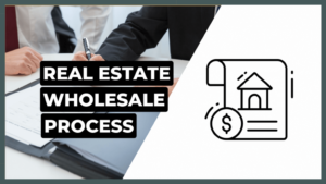 the-process-of-how-real-estate-wholesaling-works-explained